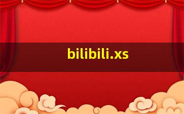 bilibili.xs