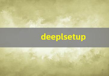 deeplsetup